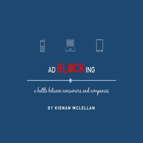 Ad Blocking - Kienan McLellan