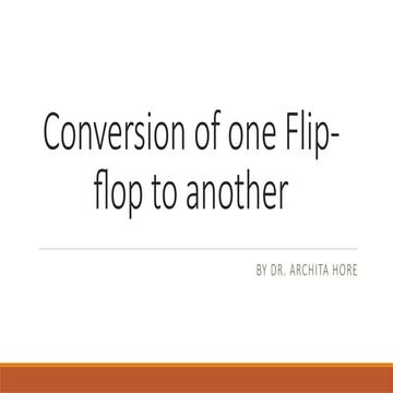 Basics of Blip flop and conversion of Flip flop | PPTX