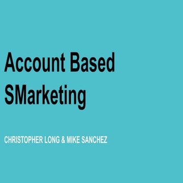 #FlipMyFunnel Austin - Christopher Long & Mike Sanchez - Account Based SMarke...
