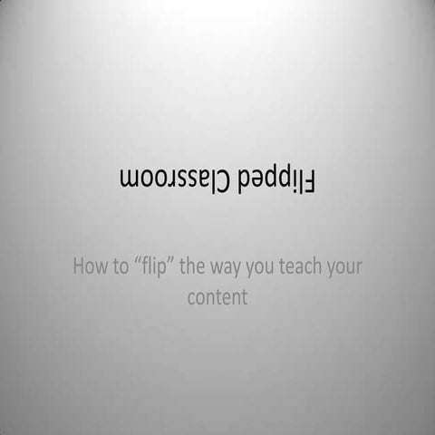 Flipped classroom