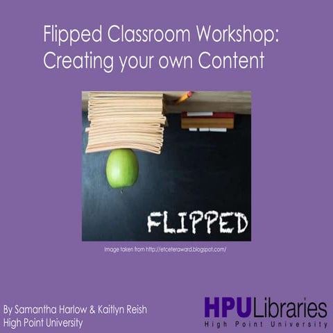 HPU Flipped Classroom: Creating Your Own Content