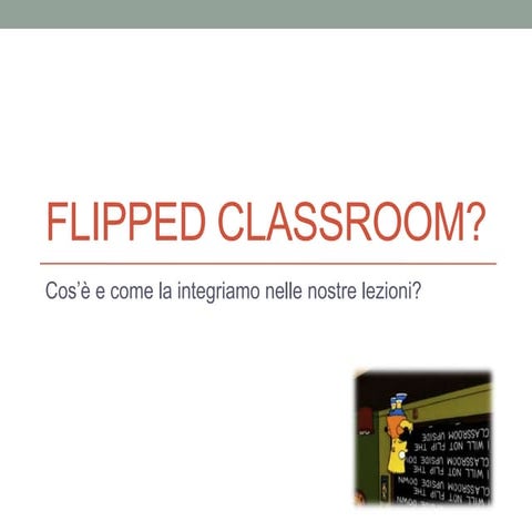 Flipped classroom