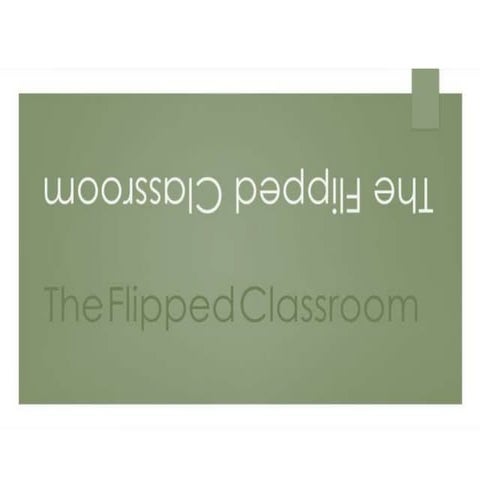 Flipped classroom