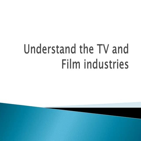 Flipped classroom   lesson 1 - understand the tv and film industries