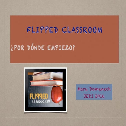 Flipped classroom