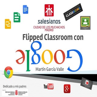 Flipped classroom con google martín...