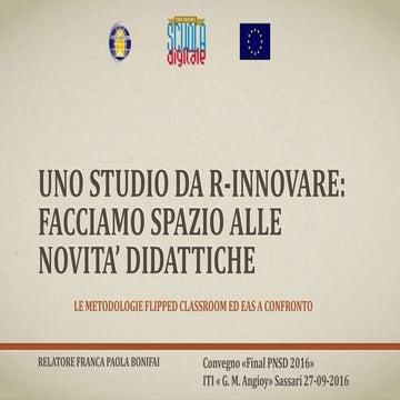 UNO STUDIO DA R-INNOVARE: FACCIAMO SPAZIO ALLE NOVITA’ DIDATTICHE