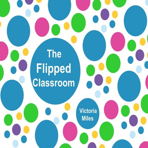 Flipped Classroom Presentation