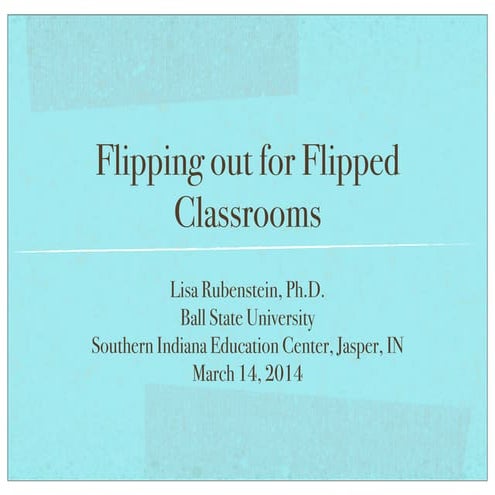 Flipping out for Flipped Classrooms