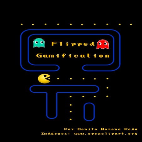 Flipped gamification benito_moreno