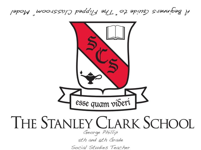 2014 ISACS Conference "A Beginners Guide to the Flipped Classroom"