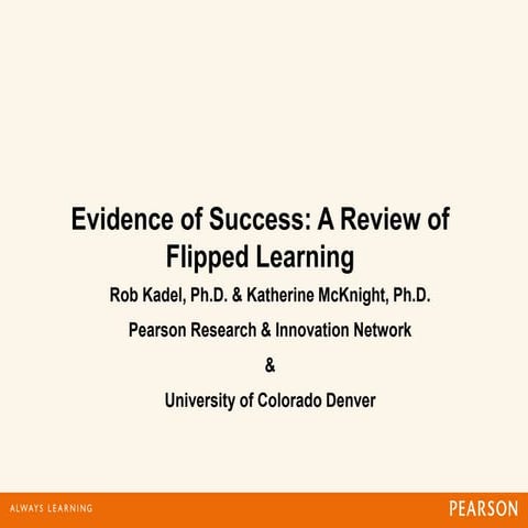 Evidence of Success: A Review of Flipped Learning