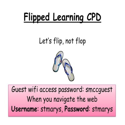 Flipped learning cpd for clc