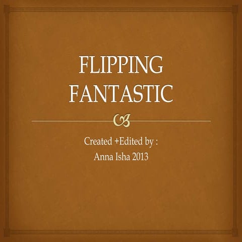 Flipping fantastic 1