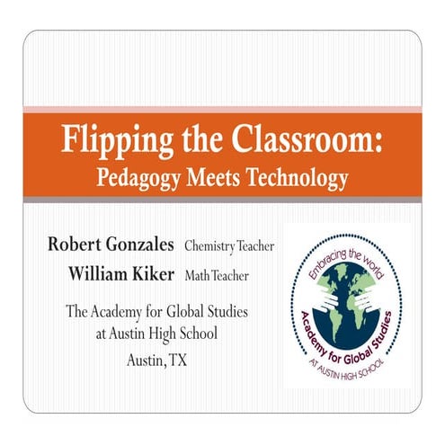 Flipping the Classroom Presentation Slides