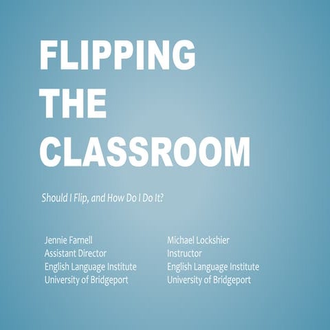 Flipping the classroom