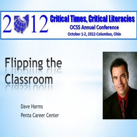 Flipping the classroom ocss 2012