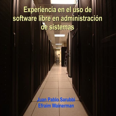 Experiencia en el uso de software libre en administración de sistemas