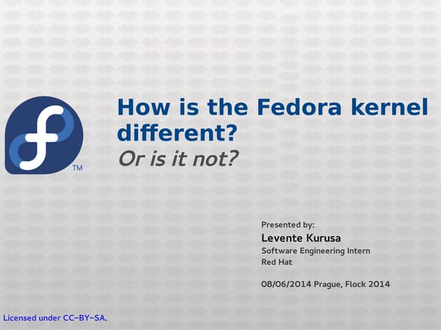How is the Fedora Kernel different?