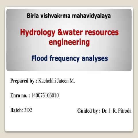 Flood frequency analyses