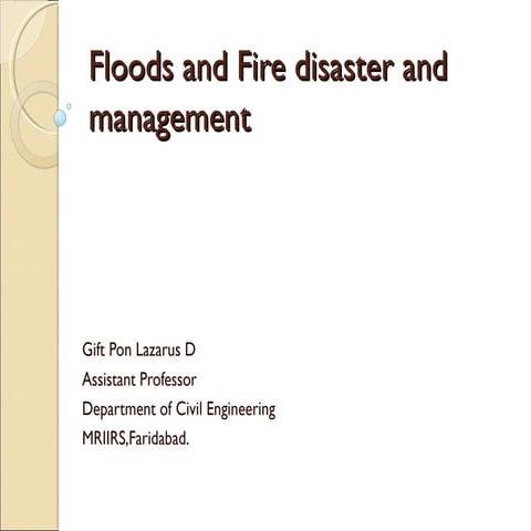 Floods and fire disaster