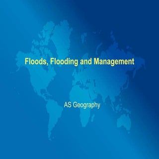 Floods, Flooding And Management