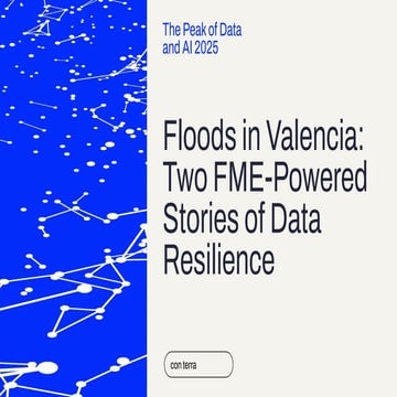 Floods in Valencia: Two FME-Powered Stories of Data Resilience