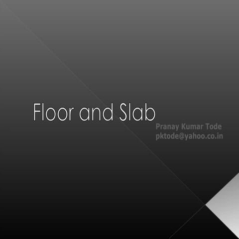 Floor and slabs