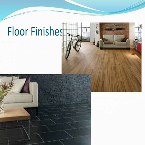 Floor finishes