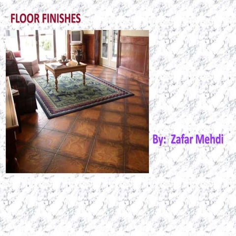 FLOOR FINISHES AND COVERINGS