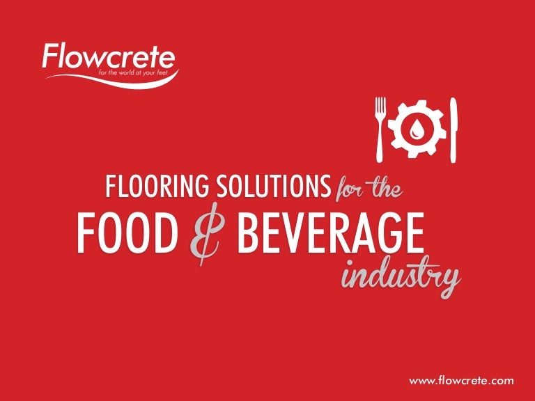 Seamless Flooring Solutions For Food Beverage Environments