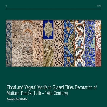 Floral and Vegetal Motifs in Glazed Tile Decoration of Multani Tombs ...