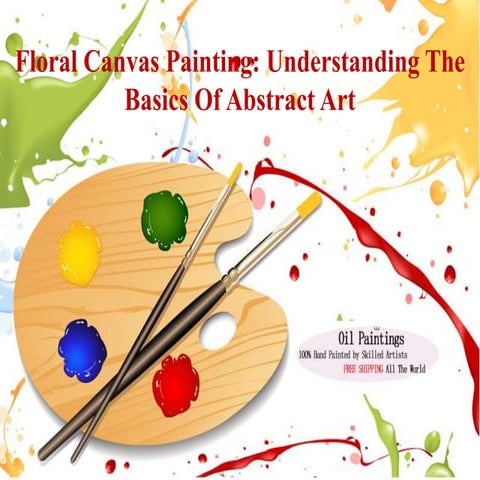 Floral canvas painting understanding the basics of abstract art