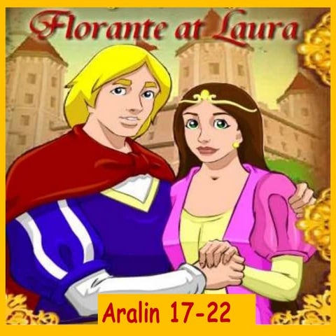 Florante at Laura (Aralin 17-22)