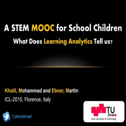 a STEM MOOC for School Children - What does Learning Analytics Tell us?