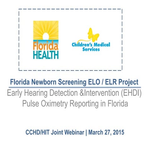 State of Florida Newborn Screening presentation to APHL Health IT Workgroup