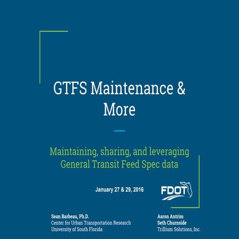 GTFS Maintenance & More