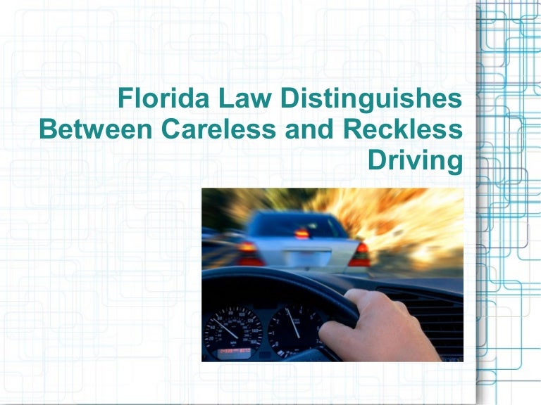Florida Law Distinguishes Between Careless and Reckless Driving