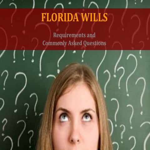 Florida Wills: Requirements and Commonly Asked Questions