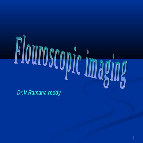 Flouroscopic imaging