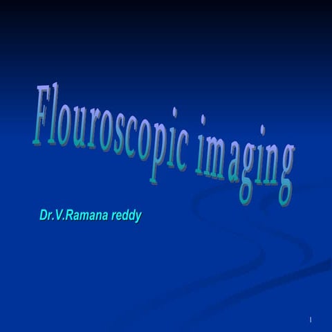 Flouroscopic imging