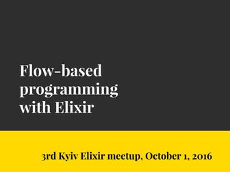 Flow-based programming with Elixir