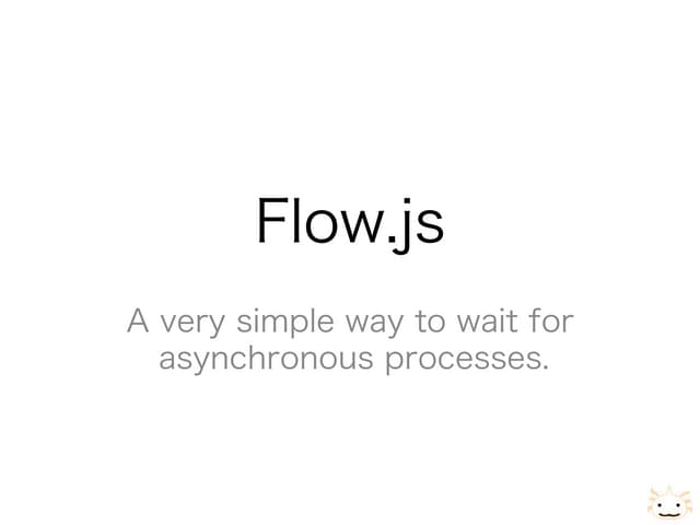Flow.js