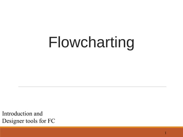 Flowchart - Introduction and Designing Tools