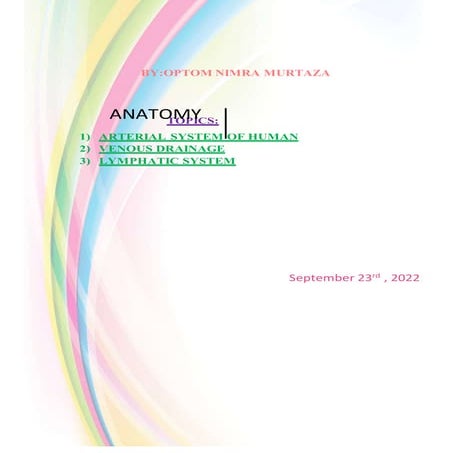 Arterial system, Venous drainage, lymphatics system- Flow Chart-