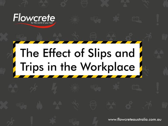 The Effects of Slips and Trips in t...