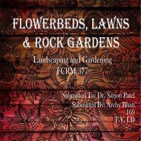 Flowerbeds, lawns & rock gardens