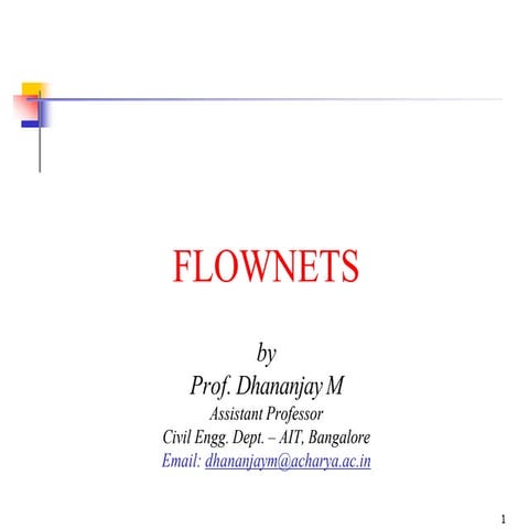 FLOW-NETS of soil for homogeneous earth dam
