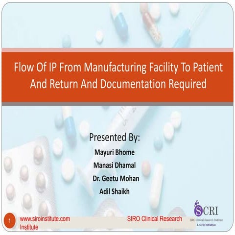 Flow of IP From Manufacturing Facility To Patient in Clinical Trials I Clinical Research.pptx