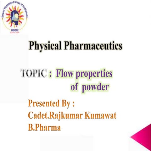 Pharmacy#Flow properties of powders#Physical pharmaceutics